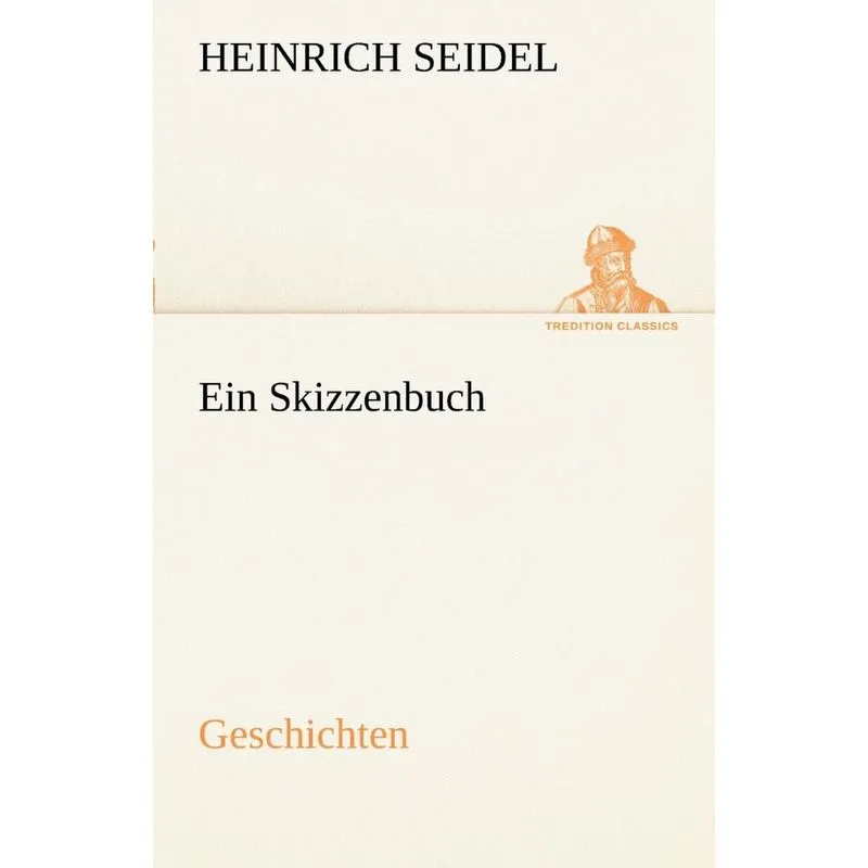 Ein Skizzenbuch. Geschichten