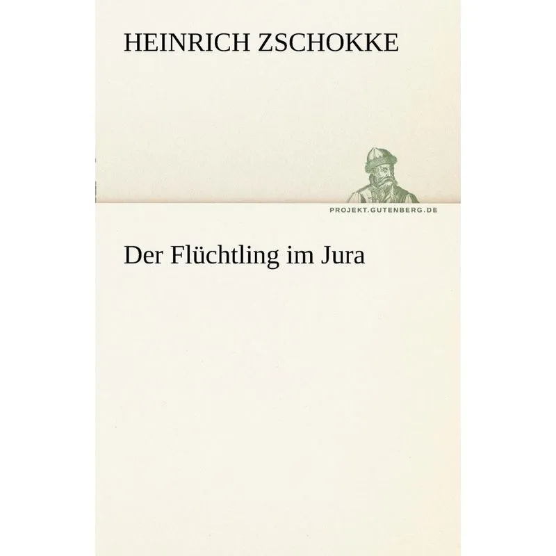 Der Fluchtling Im Jura