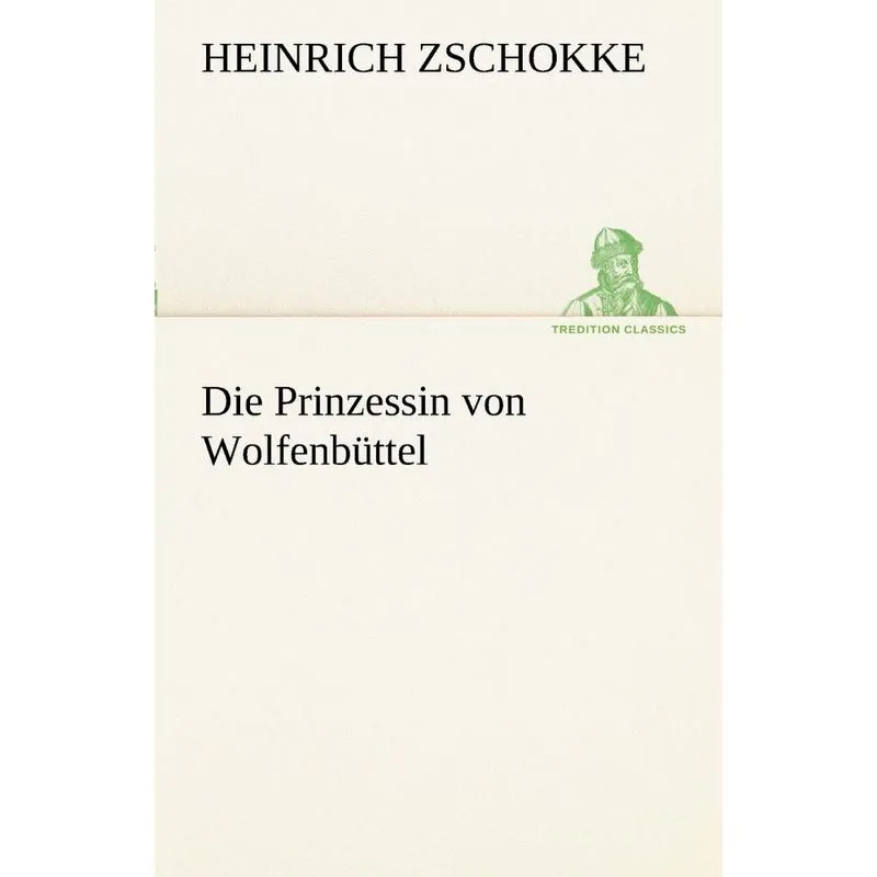 Die Prinzessin Von Wolfenbuttel