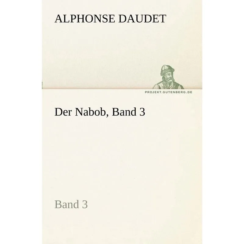Der Nabob, Band 3