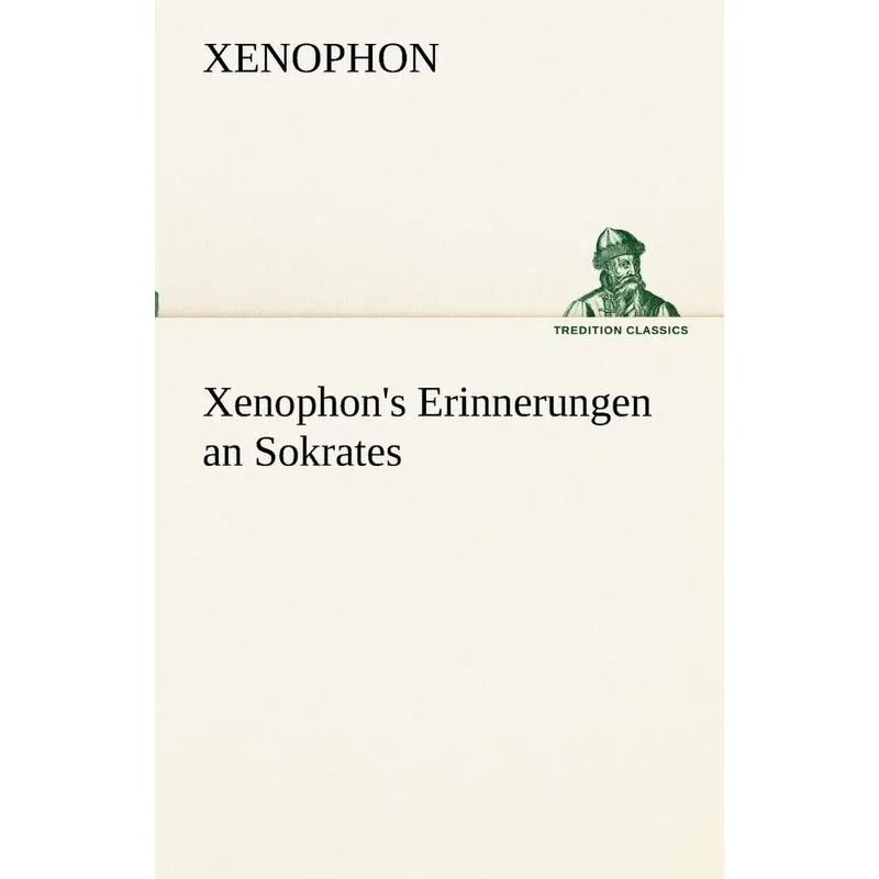 Xenophons Erinnerungen an Sokrates