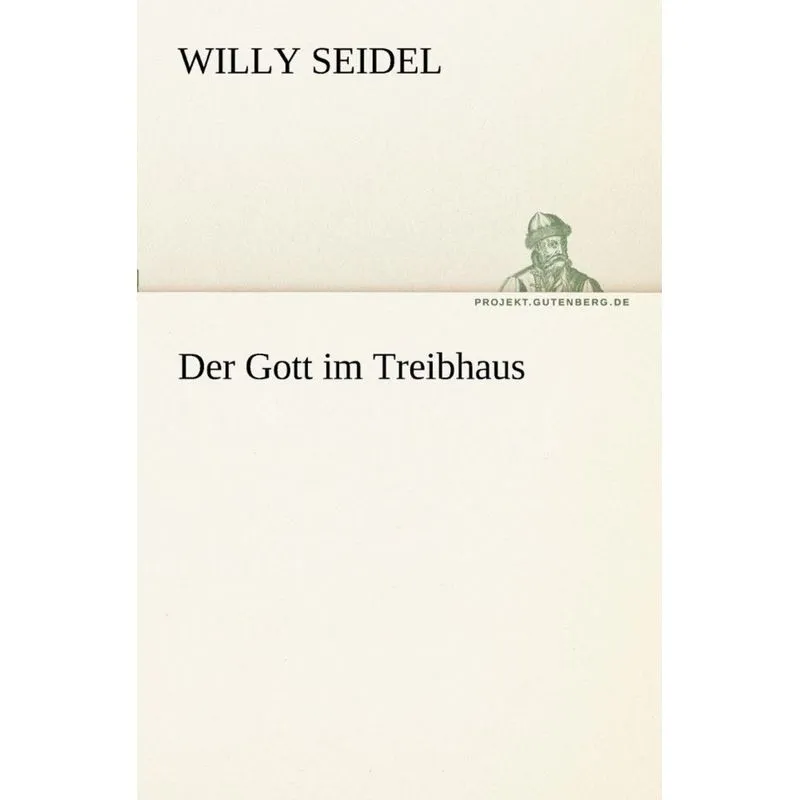 Der Gott Im Treibhaus
