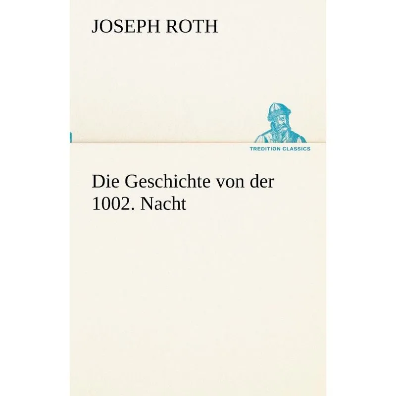 Die Geschichte von der 1002. Nacht