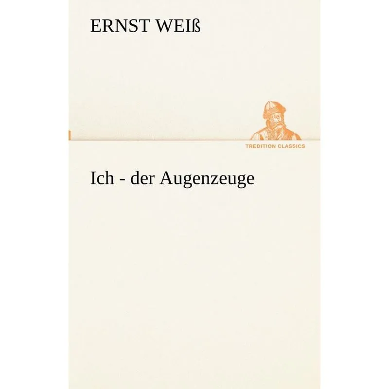 Ich - der Augenzeuge