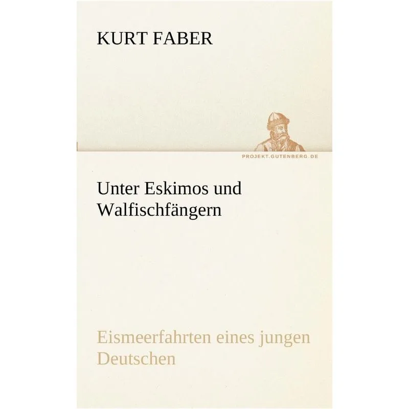 Unter Eskimos und Walfischfängern