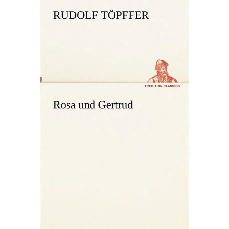 Rosa und Gertrud
