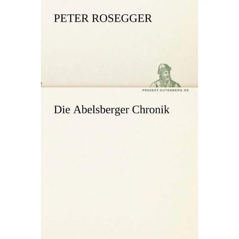 Die Abelsberger Chronik