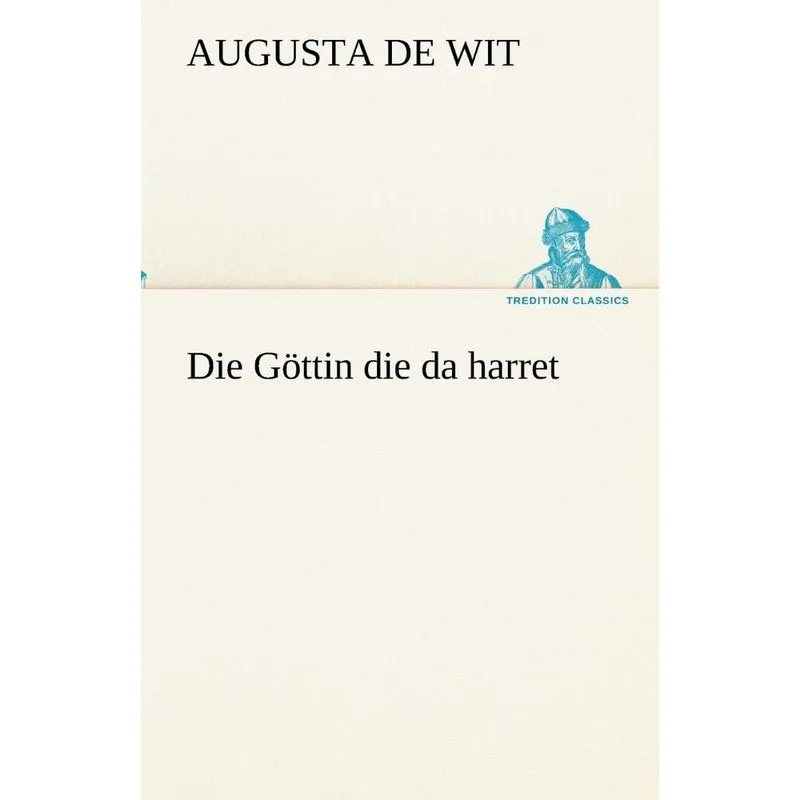 Die Gottin Die Da Harret