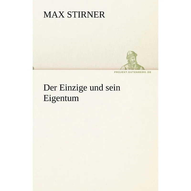 Der Einzige Und Sein Eigentum