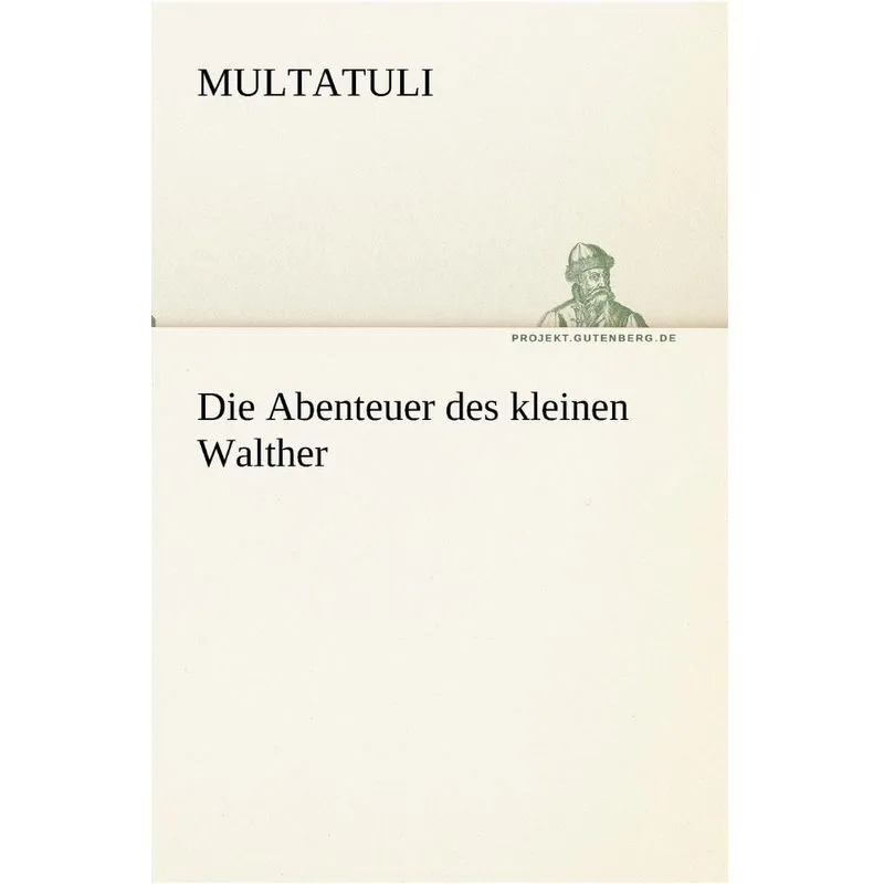 Die Abenteuer Des Kleinen Walther