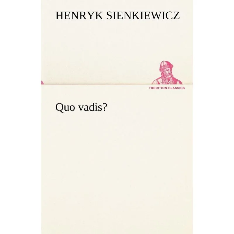 Quo Vadis?