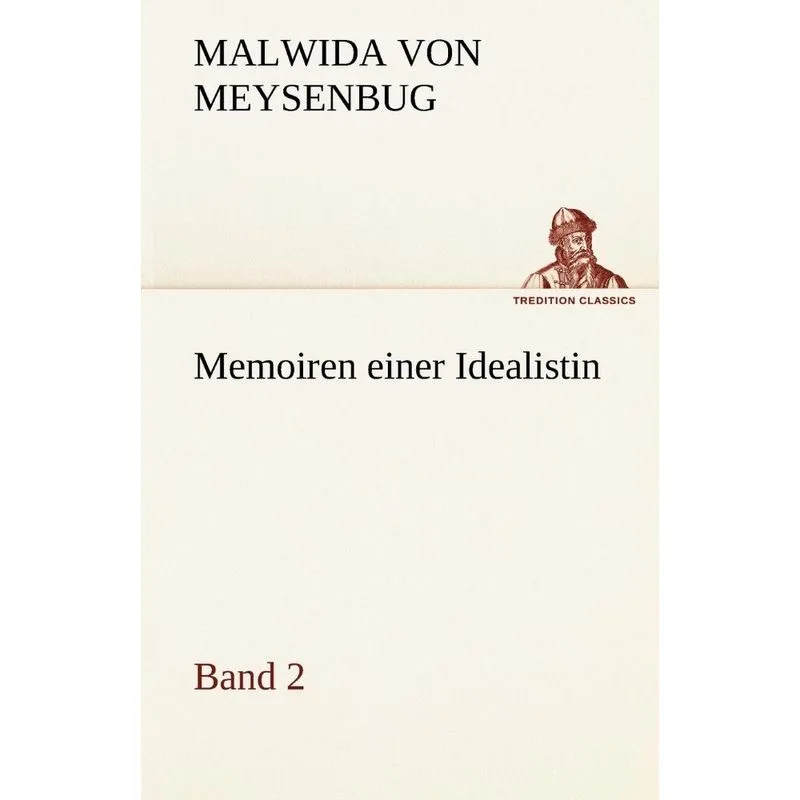 Memoiren Einer Idealistin - Band 2