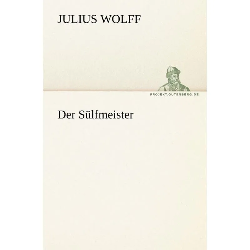 Der Sulfmeister