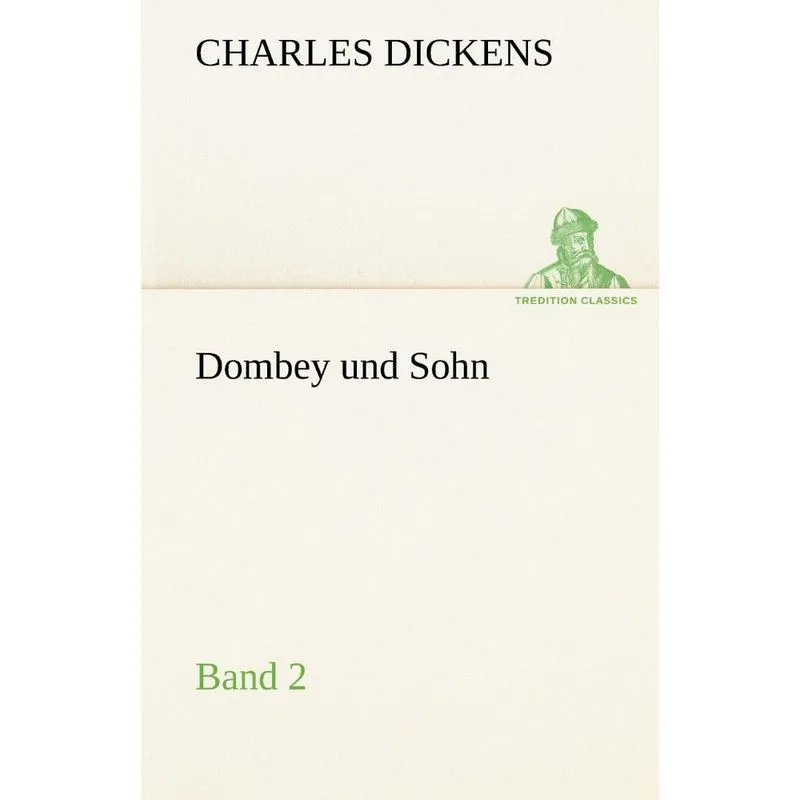Dombey Und Sohn - Band 2