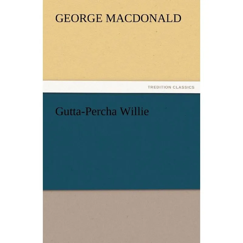 Gutta-Percha Willie
