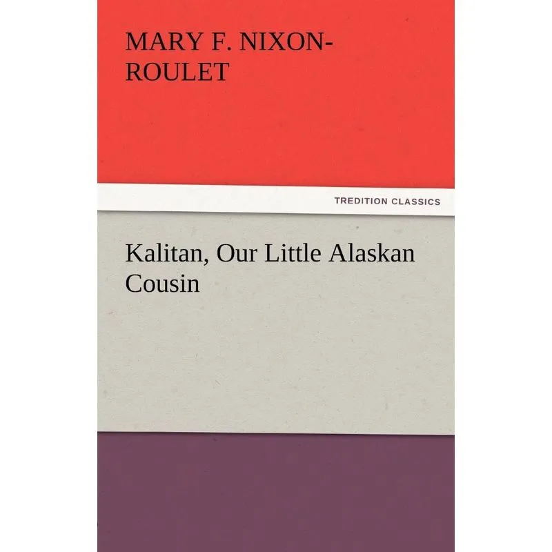 Kalitan, Our Little Alaskan Cousin