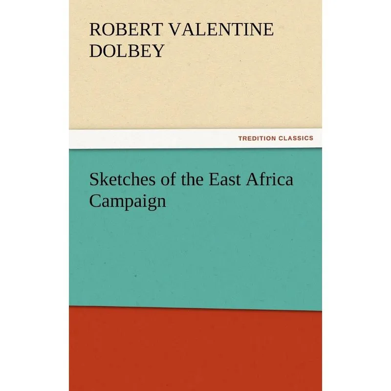 Sketches of the East Africa Campaign
