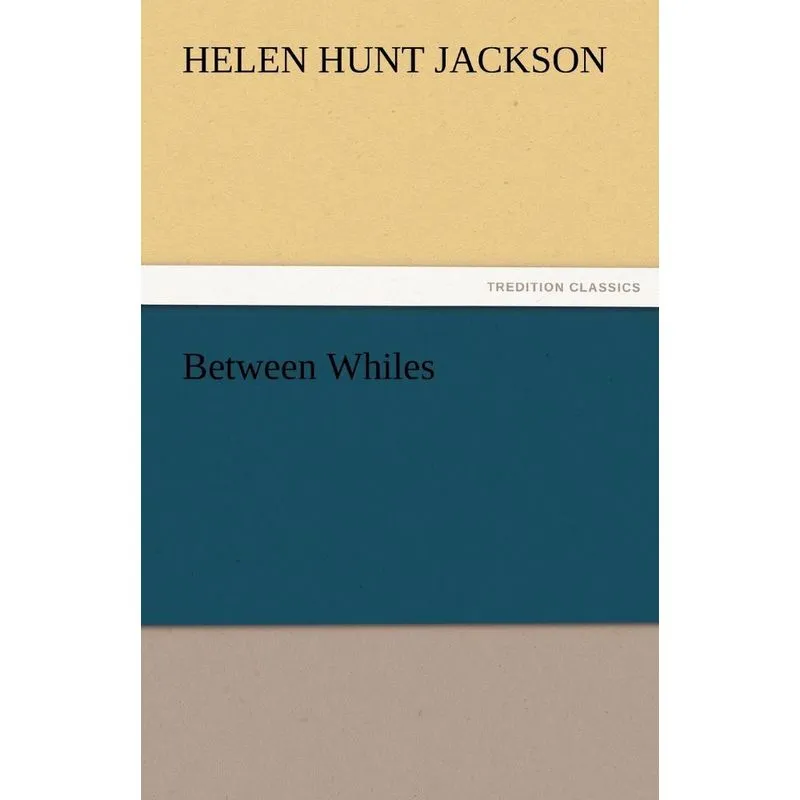 Between Whiles