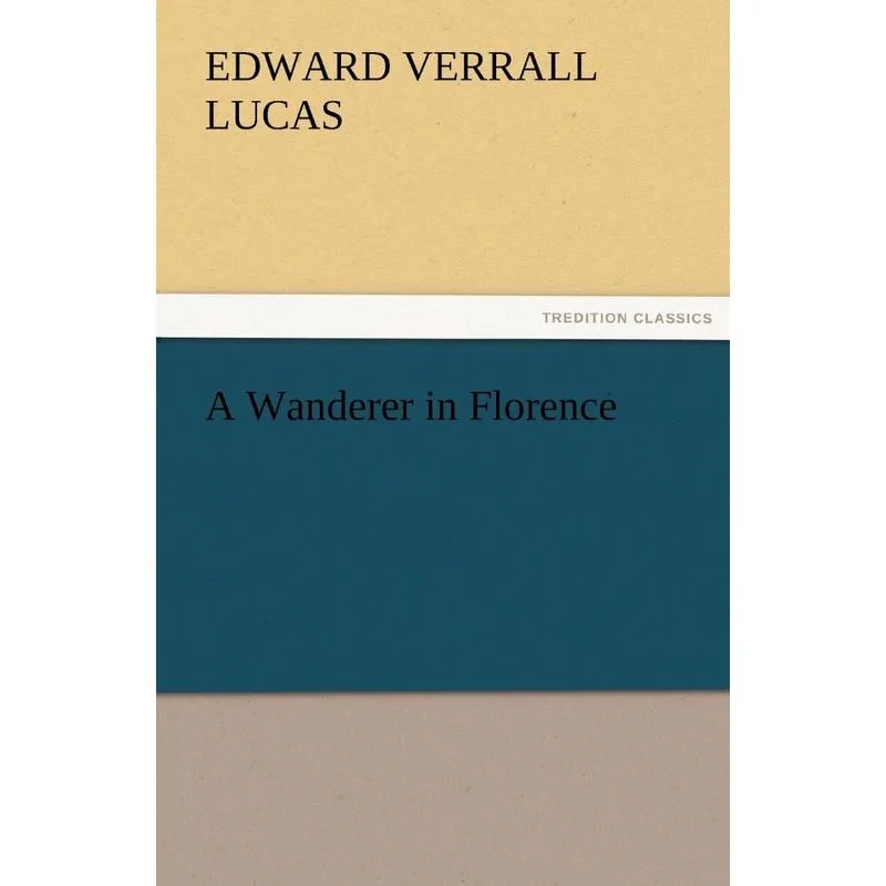 A Wanderer in Florence
