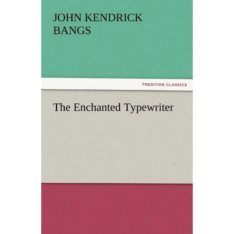The Enchanted Typewriter