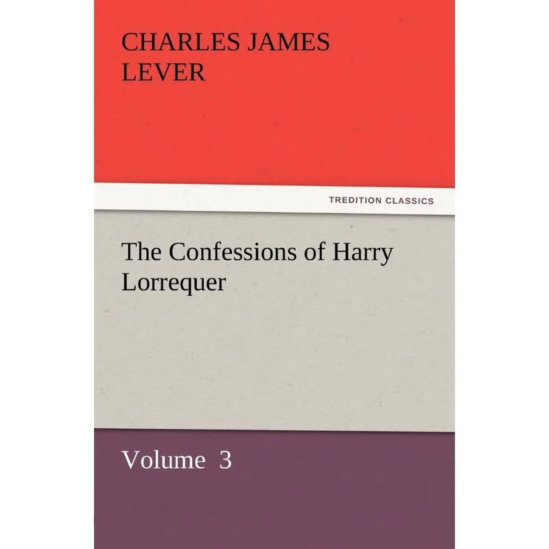 The Confessions of Harry Lorrequer