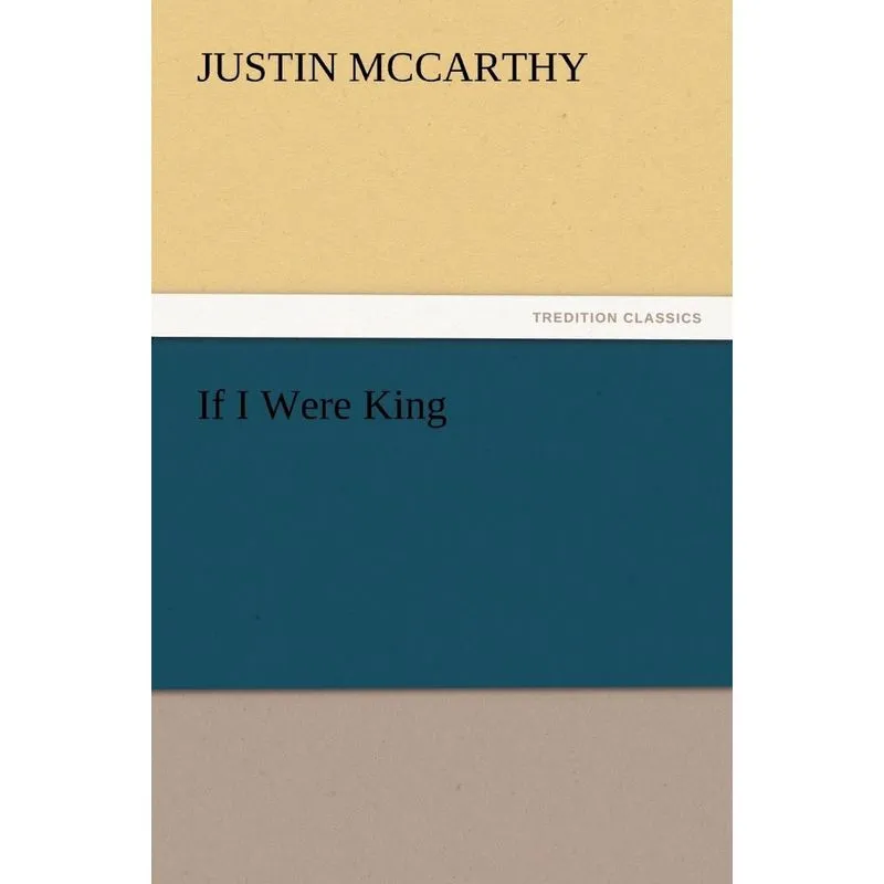 If I Were King