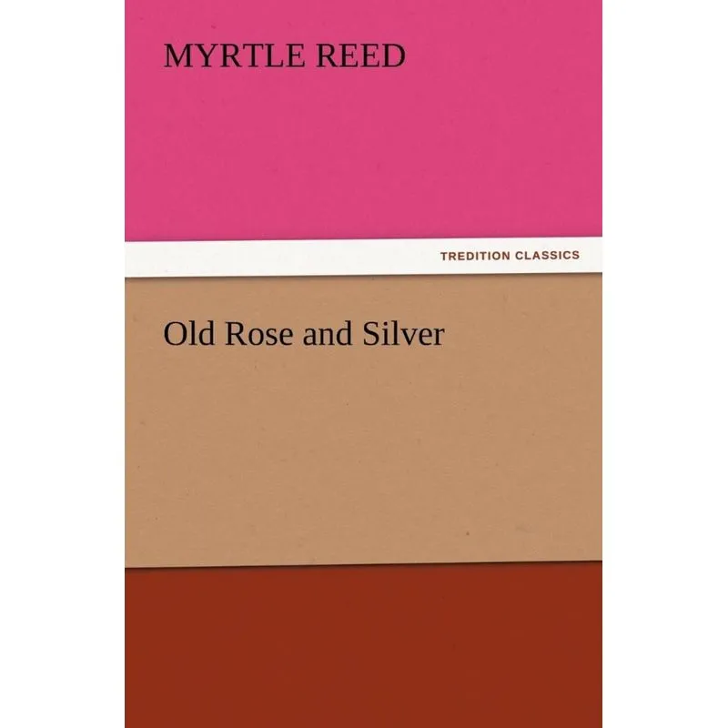 Old Rose and Silver