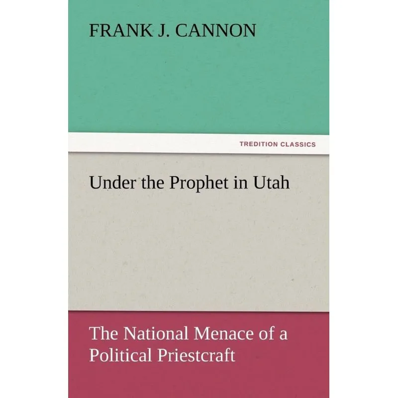 Under the Prophet in Utah