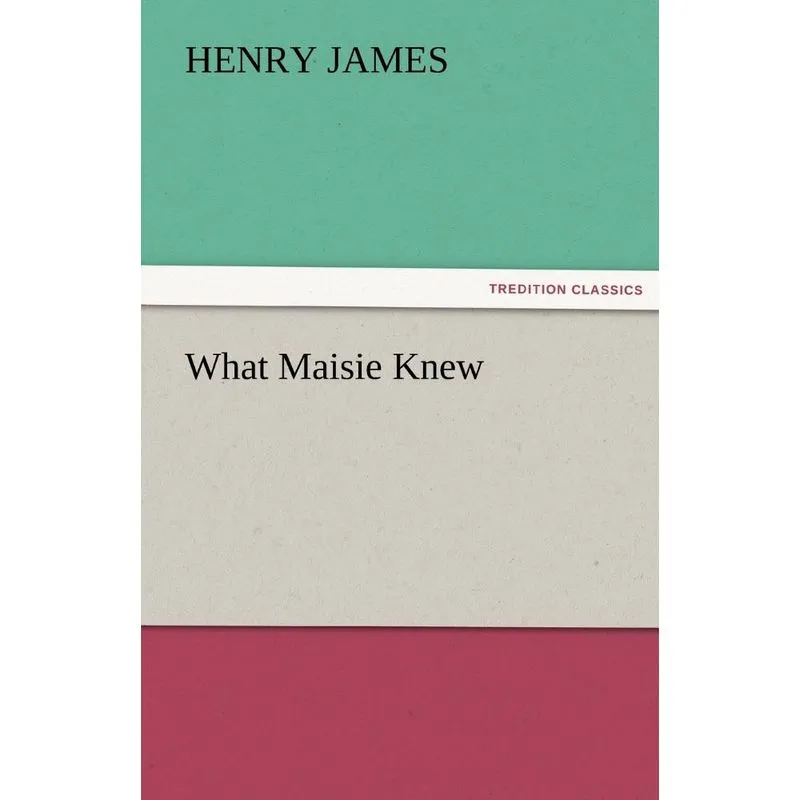 What Maisie Knew