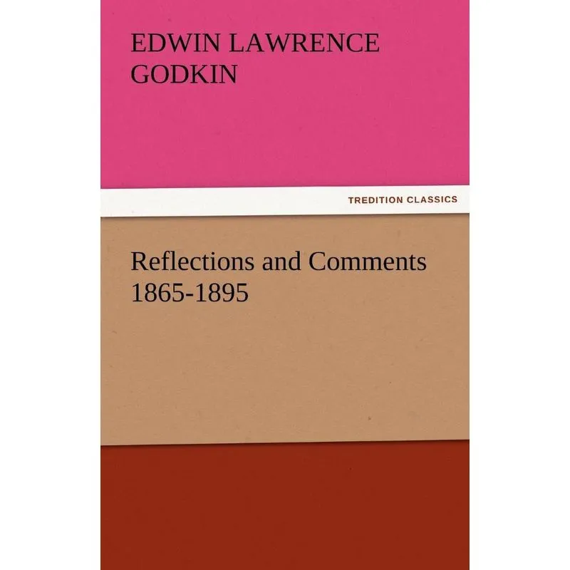 Reflections and Comments 1865-1895