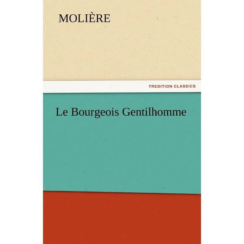 Le Bourgeois Gentilhomme