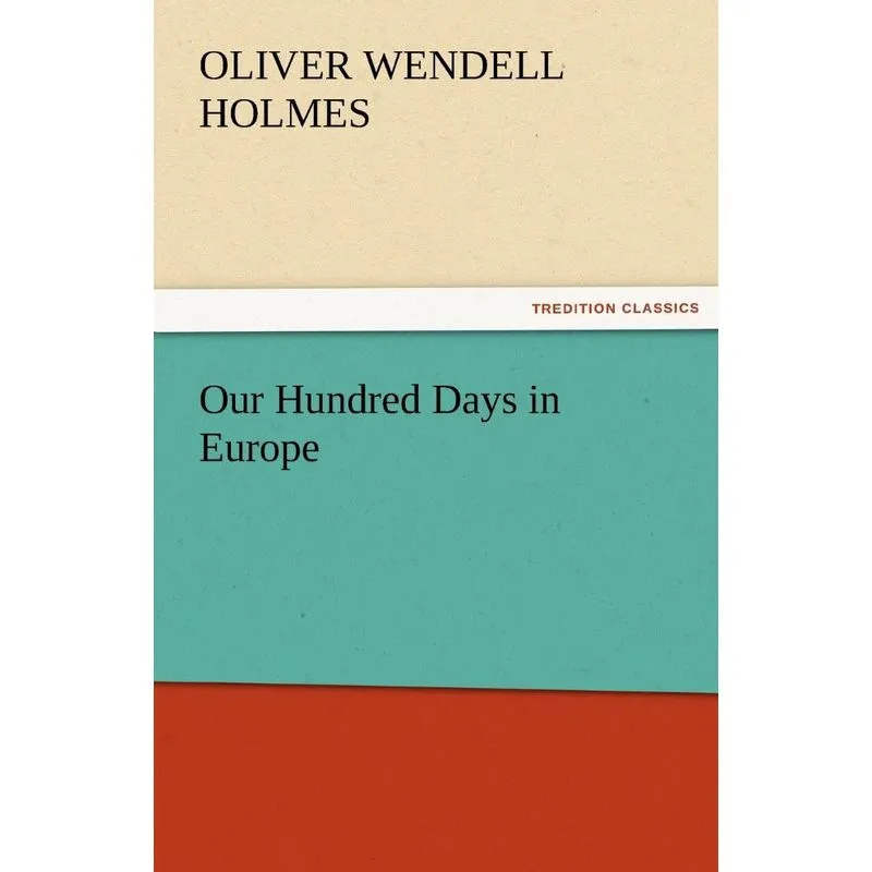Our Hundred Days in Europe