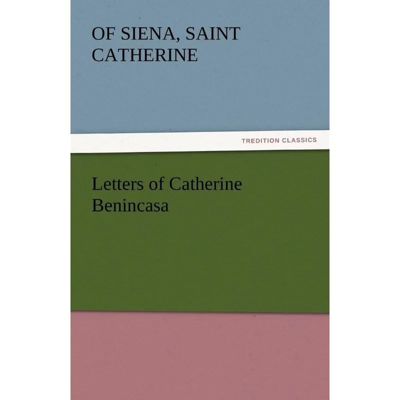 Letters of Catherine Benincasa