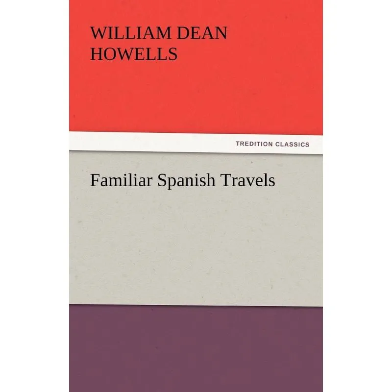 Familiar Spanish Travels