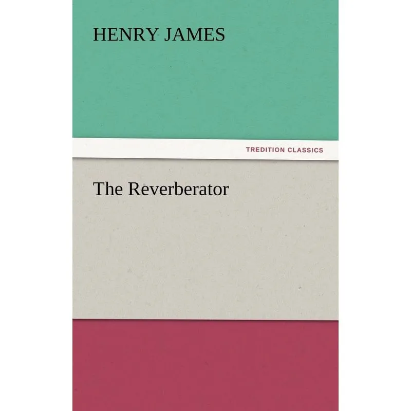 The Reverberator