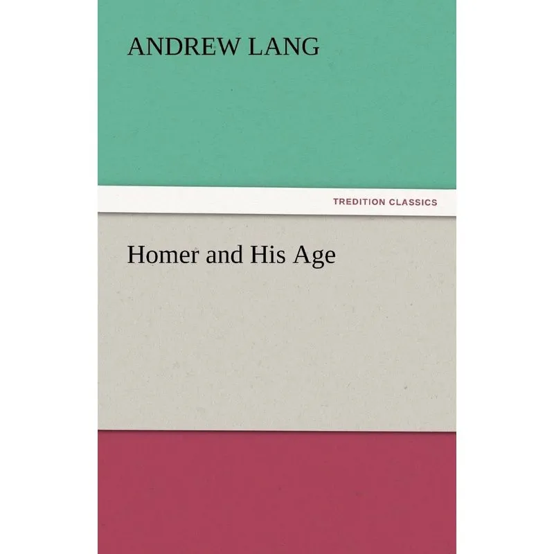 Homer and His Age