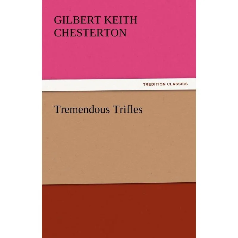 Tremendous Trifles