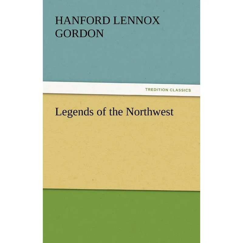 Legends of the Northwest