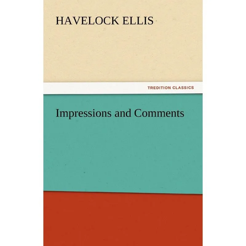 Impressions and Comments