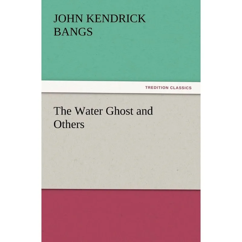 The Water Ghost and Others