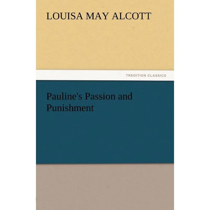 Paulines Passion and Punishment