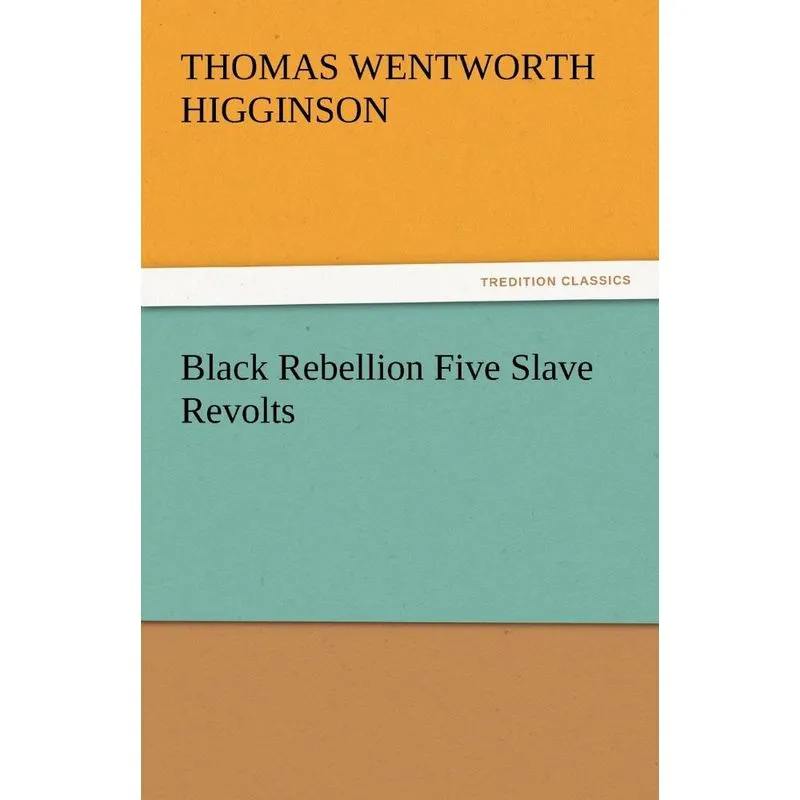 Black Rebellion Five Slave Revolts