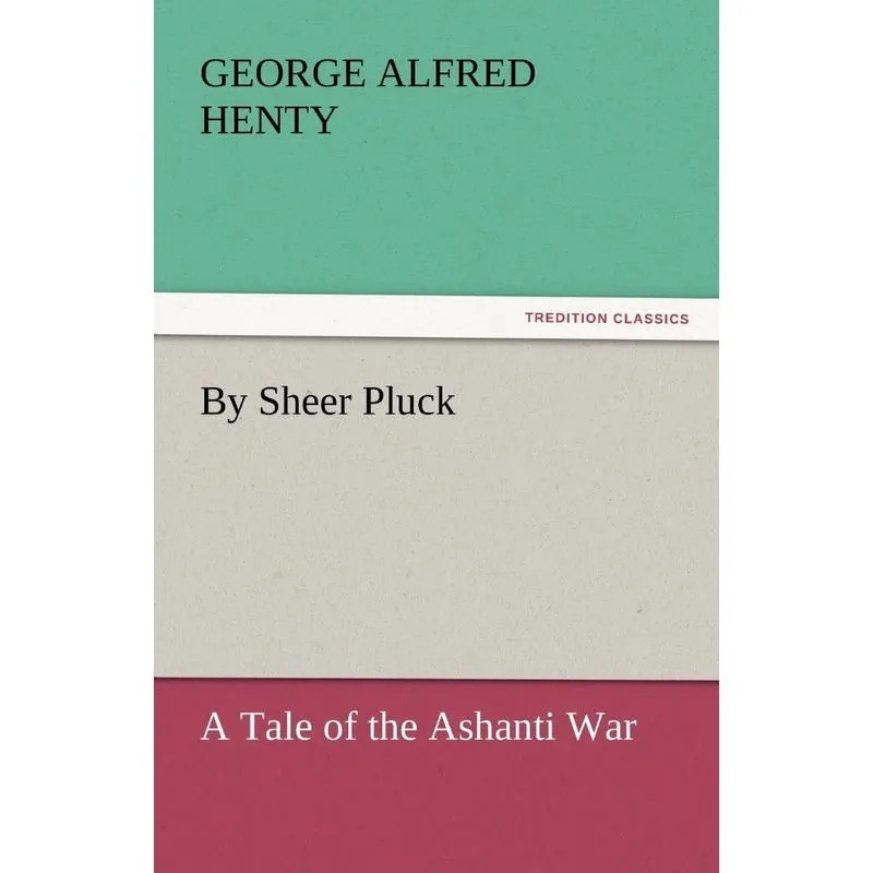 By Sheer Pluck