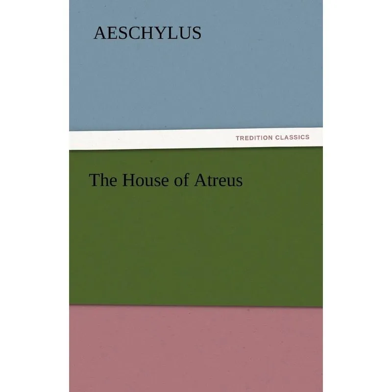 The House of Atreus