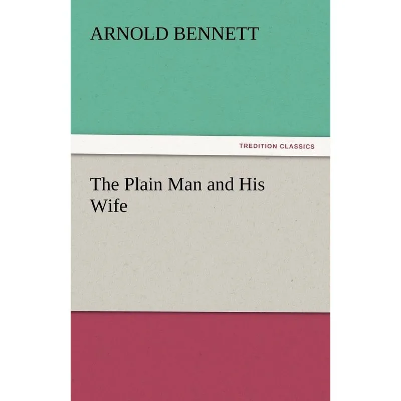 The Plain Man and His Wife