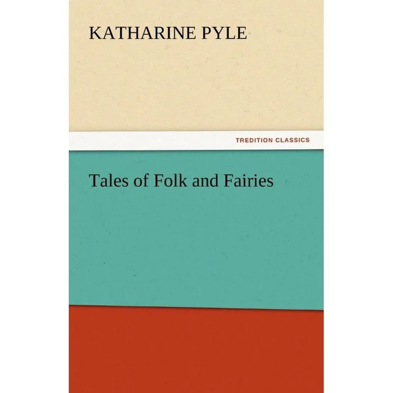 Tales of Folk and Fairies