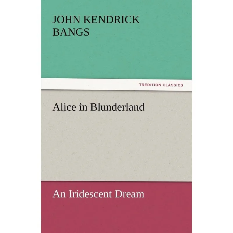 Alice in Blunderland