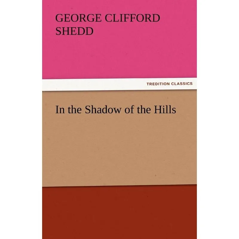 In the Shadow of the Hills