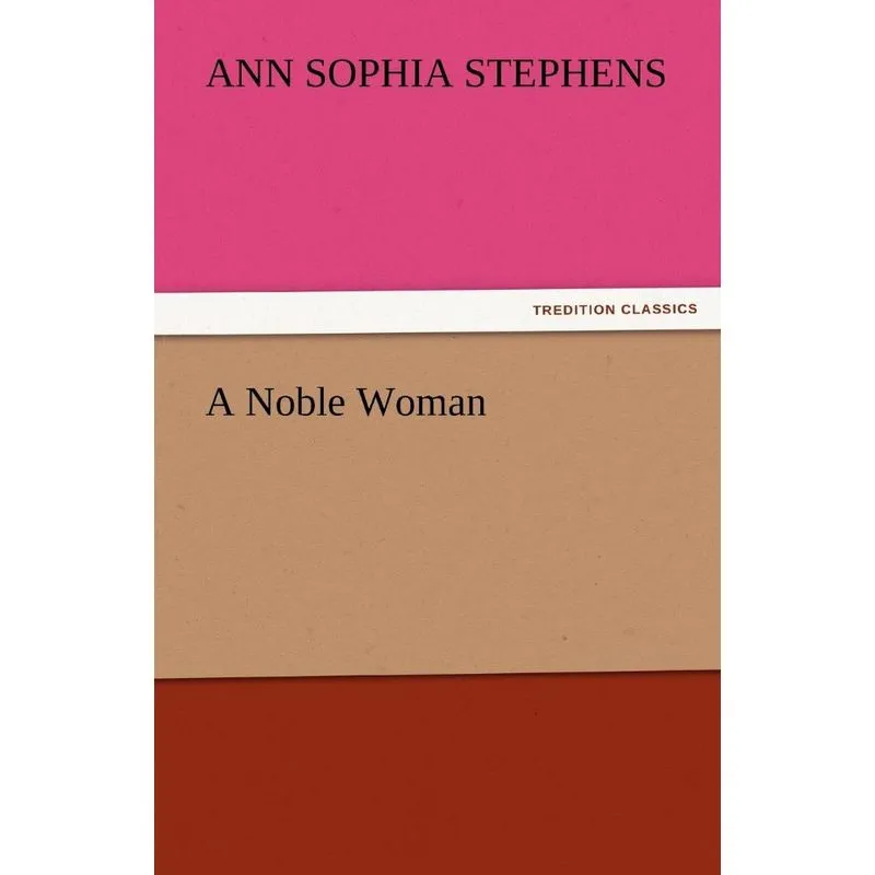 A Noble Woman