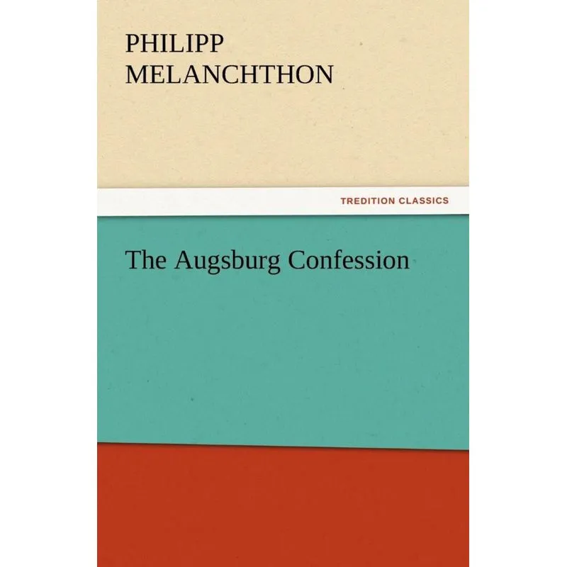 The Augsburg Confession
